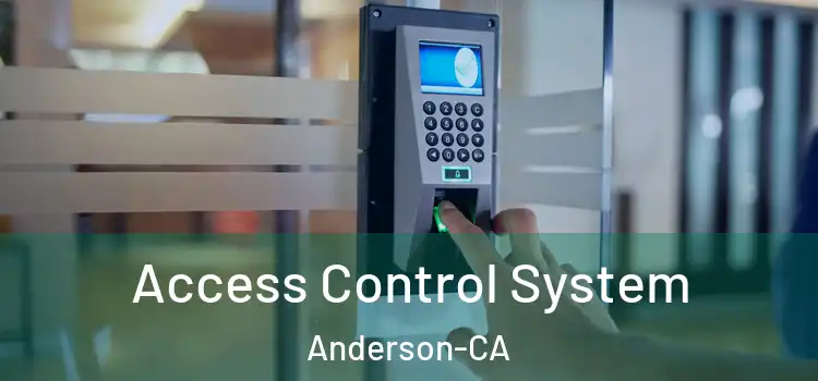  Access Control System Anderson-CA